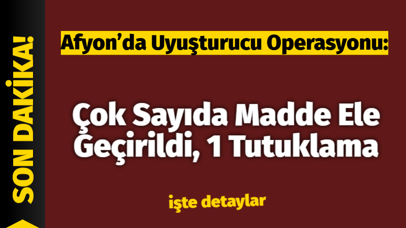&nbsp; Afyon’da Jandarmadan Uyuşturucu Operasyonu Afyonkarahisar İl Jandarma Komutanlığı ekiplerince
