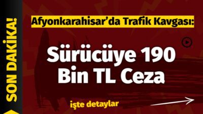Ters Yönden Gelen Sürücü Tartışma Çıkardı Afyonkarahisar’da trafikte yaşanan tartışma