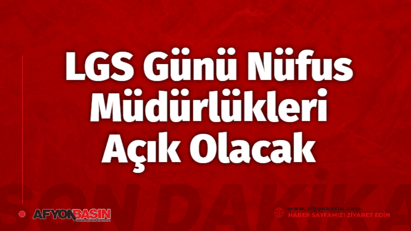&nbsp; 13 Haziran 2026 tarihinde gerçekleştirilecek Liselere Geçiş Sistemi (LGS)
