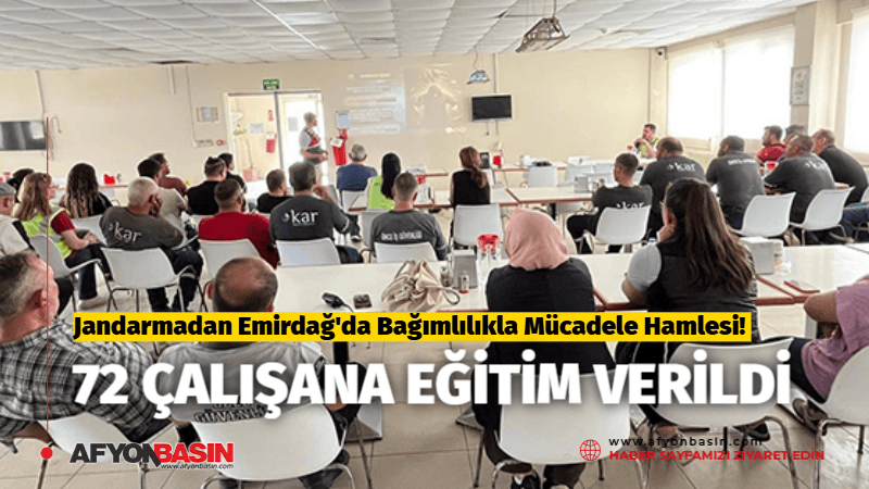 Emirdağ'da 72 Çalışana Bağımlılıkla Mücadele Eğitimi Verildi