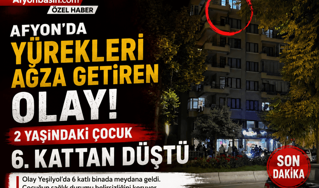 Afyonkarahisar’da Feci Olay: 2 Yaşındaki Çocuk 6. Kattan Düştü Afyonkarahisar'dan Güncel ve doğru haberler için tıklayın AFYONKARAHİSAR – Afyonbasin.com