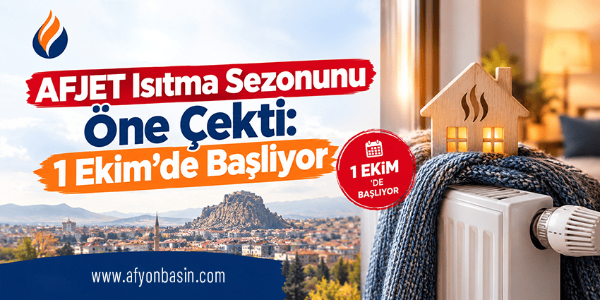 Afyonkarahisar’da normal şartlarda 15 Ekim’de başlaması planlanan AFJET ısıtma sezonu,