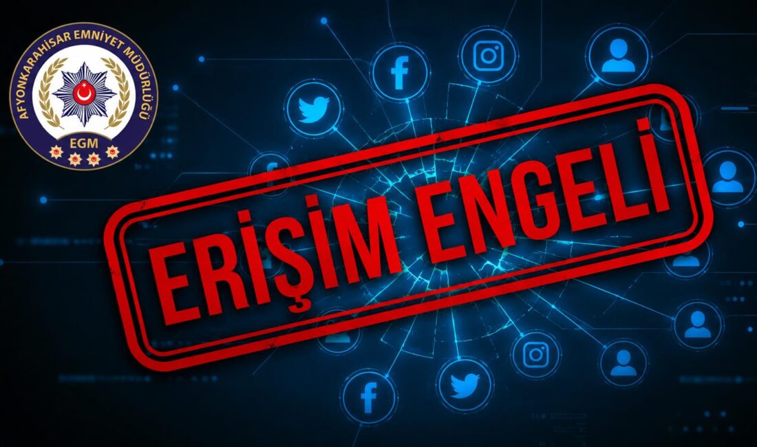 Afyonkarahisar’da Siber Suçlarla Mücadele: 30 Sosyal Medya Hesabına Erişim Engeli