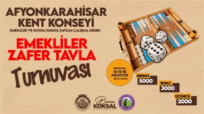 Afyonkarahisar Belediyesi ile Kent Konseyi işbirliğinde emeklilere özel tavla turnuvası